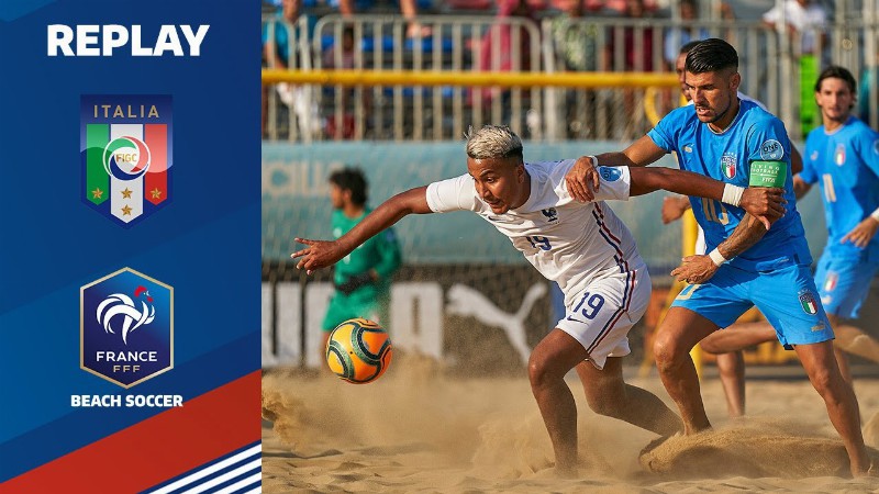 Beach Soccer : France-italie (1-5) Le Replay