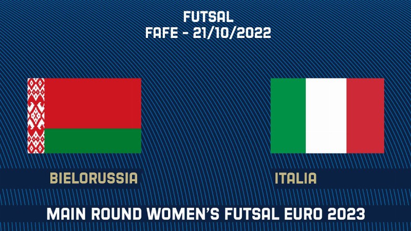 Bielorussia-italia 0-6 : Main Round Women’s Futsal Euro 2023