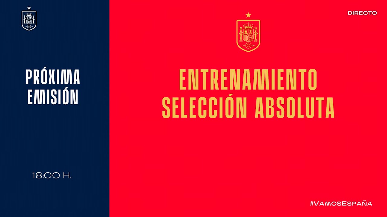 🚨directo🚨 Entrenamiento De La Selección Española De Fútbol.: 🔴 Sefutbol