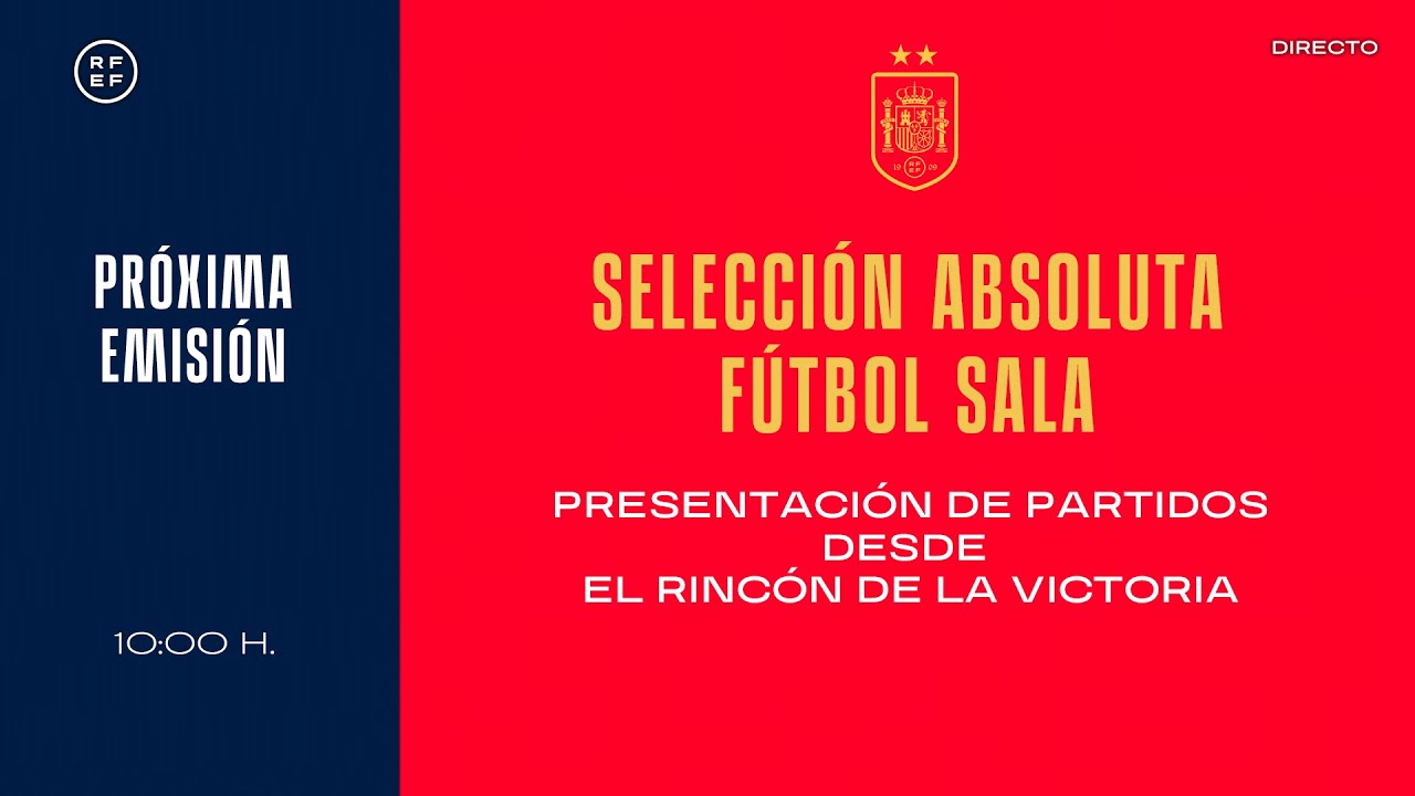 image 0 Directo🚨 Presentación De Los Próximos Encuentros De La Selección Absoluta De Fútbol Sala.