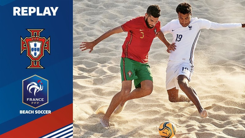 image 0 Ebsl Beach Soccer : Portugal-france (8-2) Le Replay