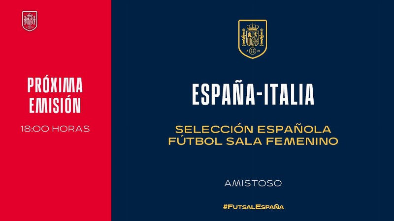 🚨en Directo🚨  Partido España Vs Italia. Selección Española. Fútbol Sala Femenino : 🔴 Sefutbol