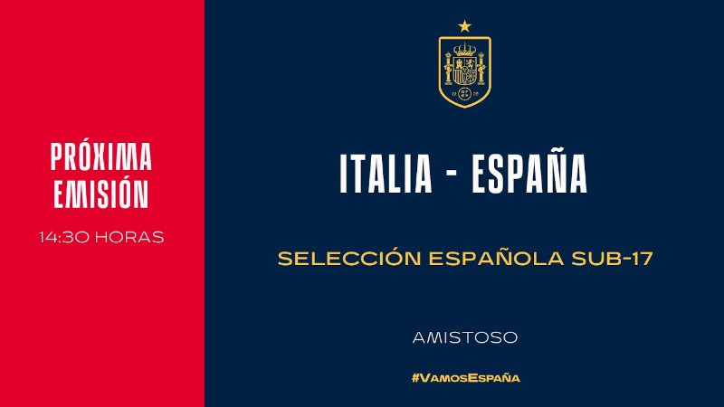 🚨en Directo🚨  Partido Italia - España. Selección Española Sub-17  : 🔴 Sefutbol