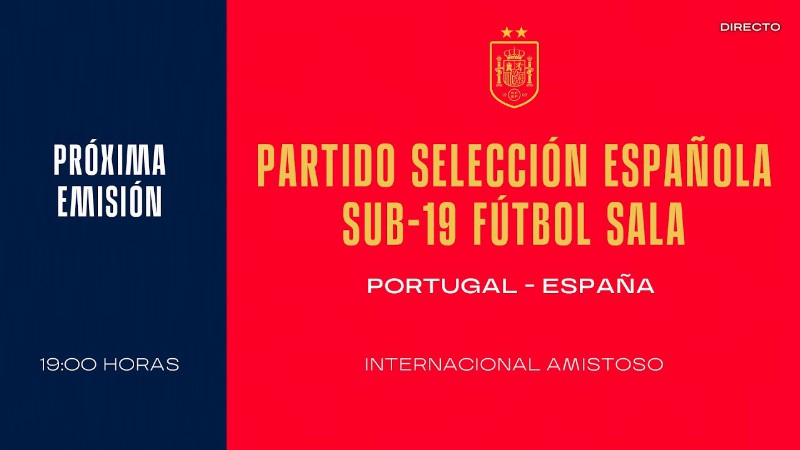 image 0 🚨en Directo🚨partido Sub-19 Futsal. Portugal -españa : 🔴 Rfef Futsal