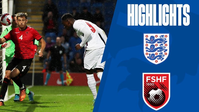 England U21 3-0 Albania U21 : Young Lions Qualify For Euro 2023 : Highlights