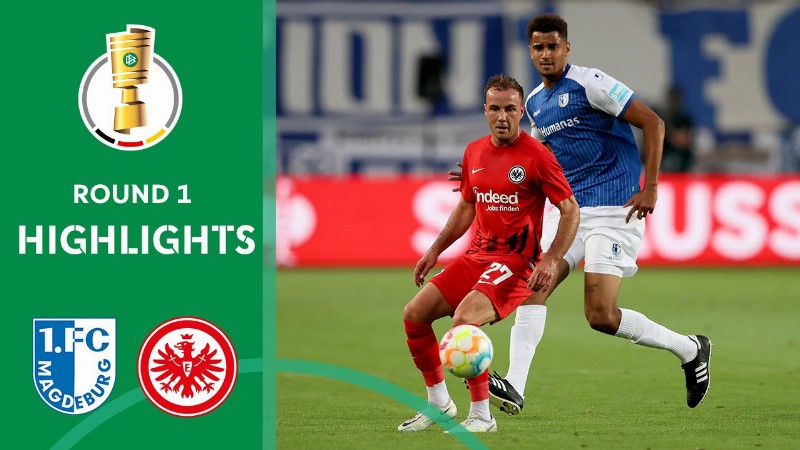 image 0 Frankfurt Effortless : 1. Fc Magdeburg Vs. Eintracht Frankfurt 0-4 : Highlights : Dfb Pokal Round 1