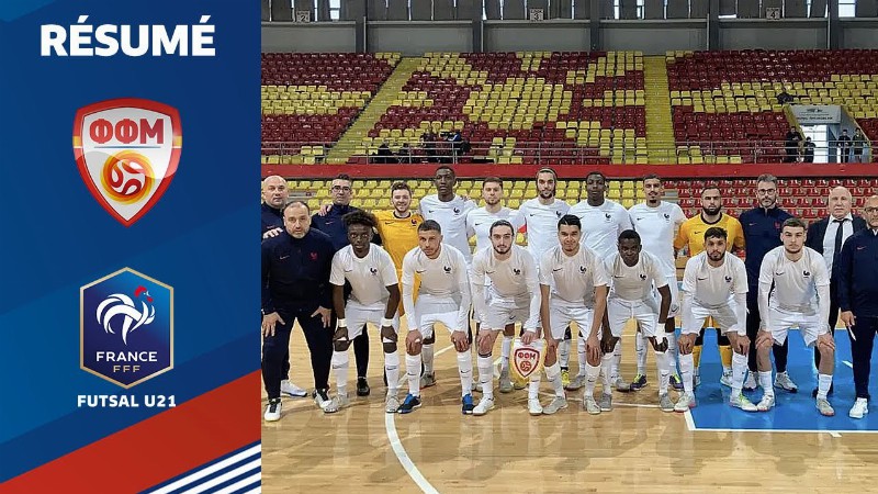 image 0 Futsal U21 : Macédoine A - France (0-3) Le Résumé