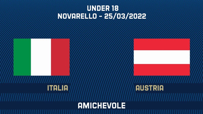 image 0 Italia-austria - Amichevole U18 - Live Ore 15:00