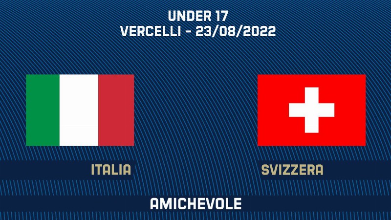 Italia-svizzera : Under 17 : Amichevole (live)