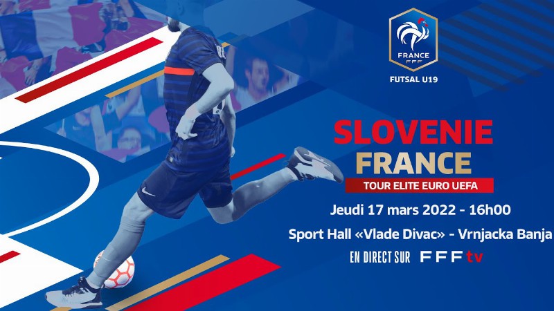 Jeudi 17 Futsal U19 : Slovénie-france En Direct