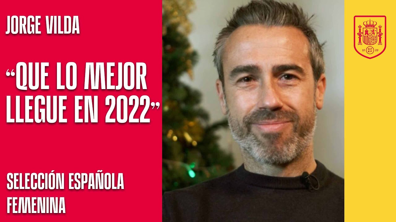 image 0 Jorge Vilda : Felicitación Navidad : 2021 : 2022 : Selección Española Femenina : 🔴 Sefutbol