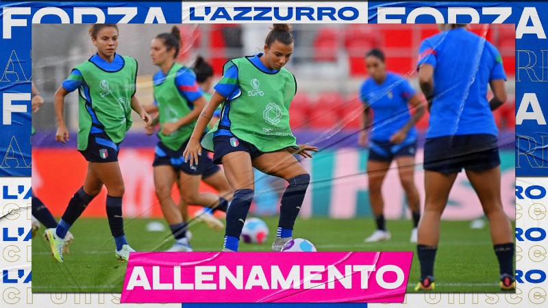La Rifinitura Delle Azzurre : Francia-italia : Women's Euro 2022