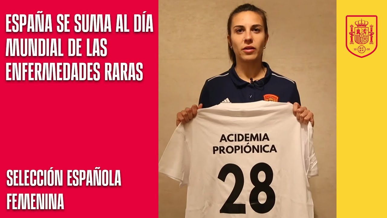 image 0 La Selección Española Femenina Se Suma Al Día Mundial De Las Enfermedades Raras : 🔴 Sefutbol