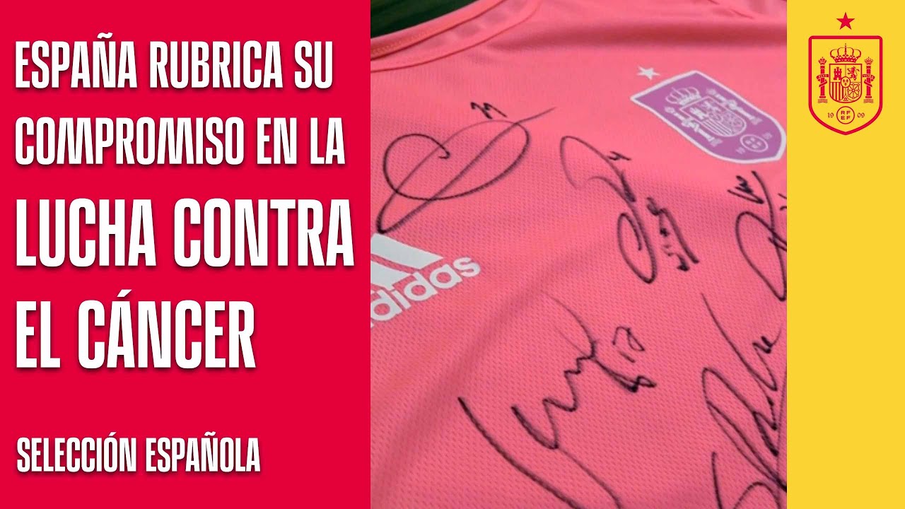 image 0 La Selección Española Firma Un Peto Rosa Para Apoyar La Lucha Contra El Cáncer De Mama  : 🔴 Sefutbol