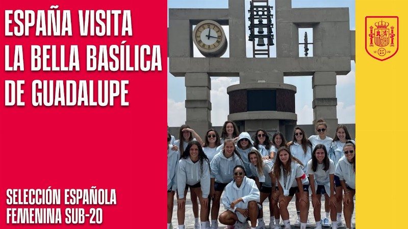 image 0 La Selección Sub-20 Femenina Visita La Bella Basílica De Guadalupe En Ciudad De México : 🔴 Sefutbol