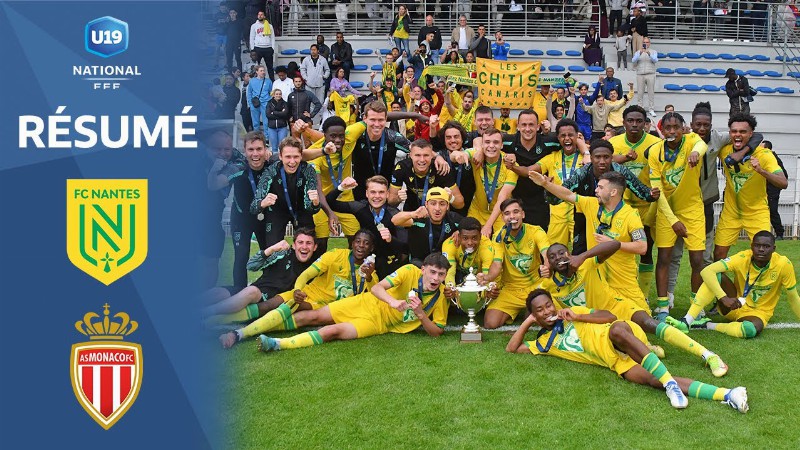 Le Fc Nantes S'adjuge Le Titre De Champion De France 2022 I Championnat National U19 2022
