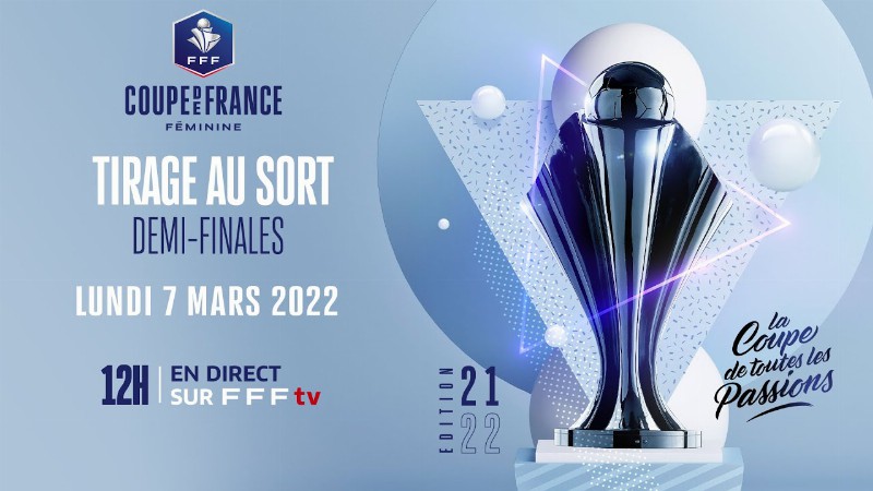 image 0 Le Tirage Au Sort Des Demi-finales En Direct (12h) I Coupe De France Féminine 2021-2022
