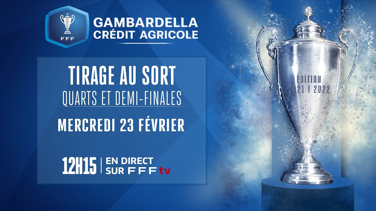 image 0 Le Tirage Des Quarts Et Demi-finales En Direct (12h15) I Coupe Gambardella-crédit Agricole 2021-2022