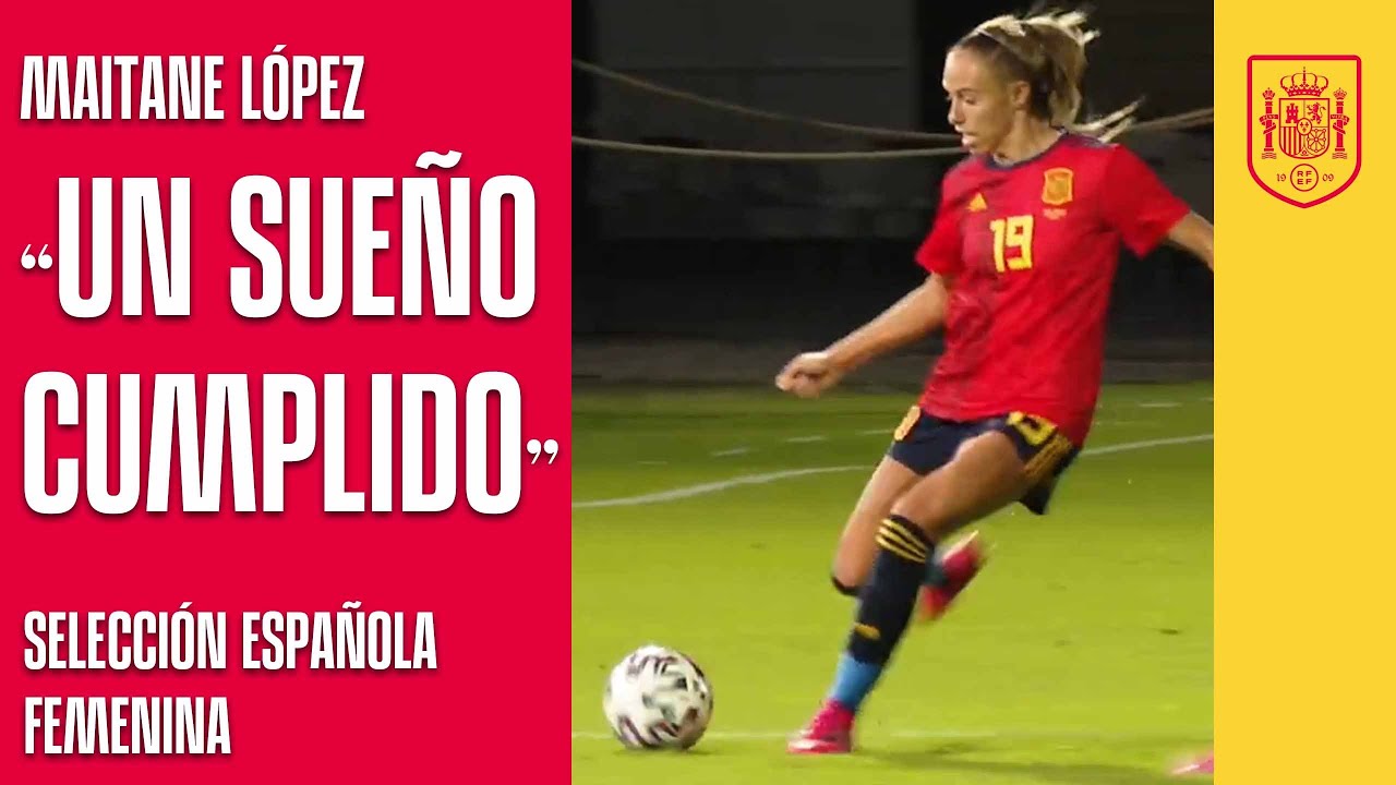 image 0 Maitane López: debutar Con La Absoluta Es Un Sueño Cumplido : 🔴 Sefutbol