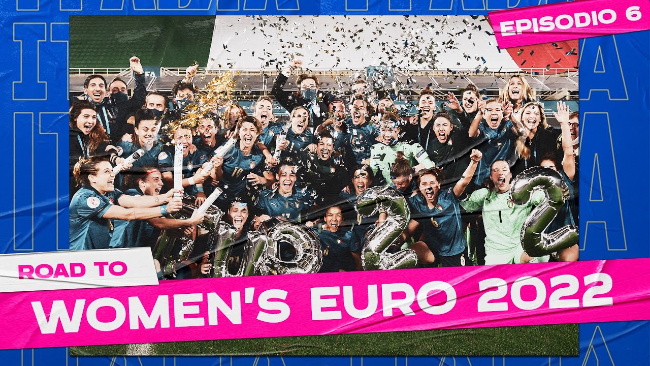 image 0 “missione Compiuta!” : Road To Women’s Euro 2022 : Ep. 6