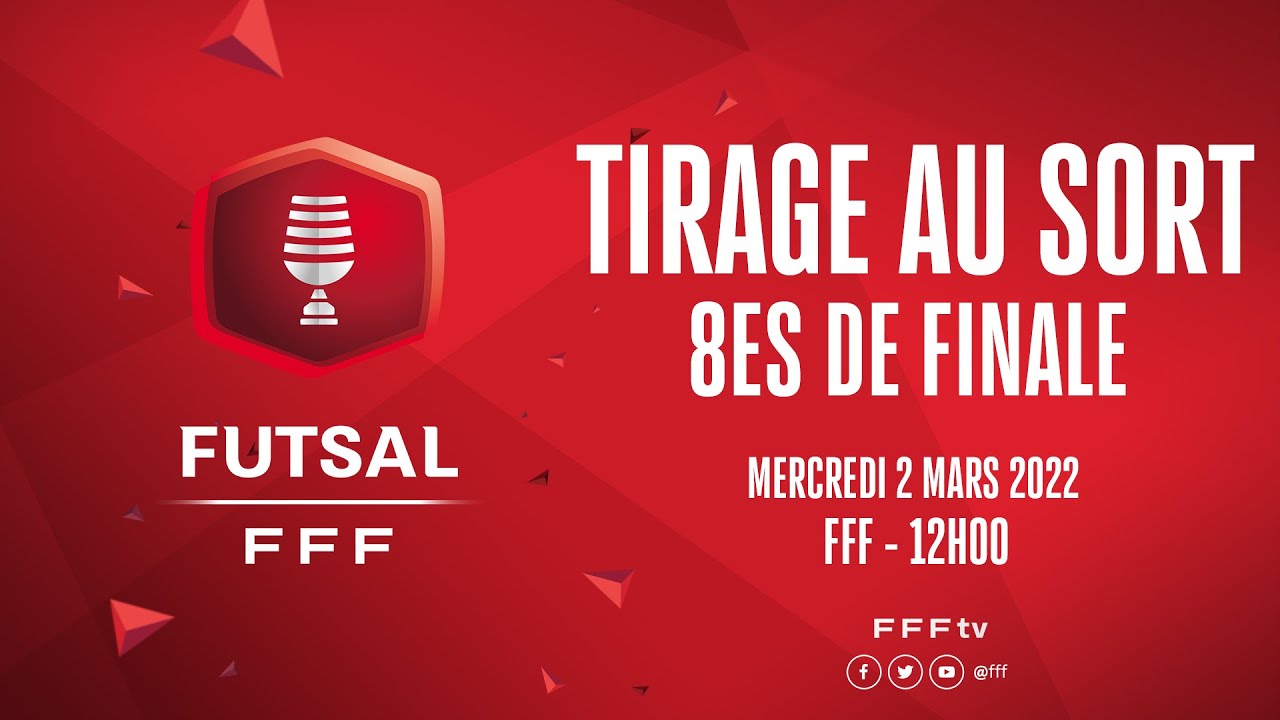 image 0 Replay Du Tirage Des 8es De La Coupe Nationale Futsal