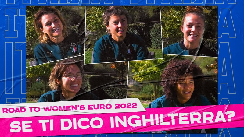 image 0 “se Ti Dico Inghilterra?” : Road To Women’s Euro 2022