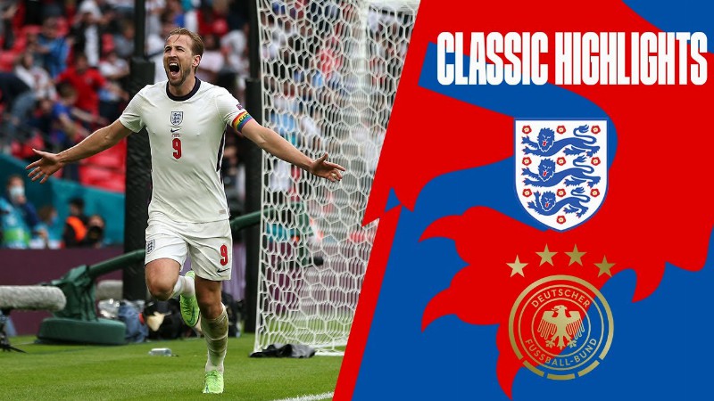 The Last Time We Played Germany : England 2-0 Germany : Uefa Euro 2020 : Classic Highlights